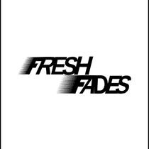 Fresh Fades