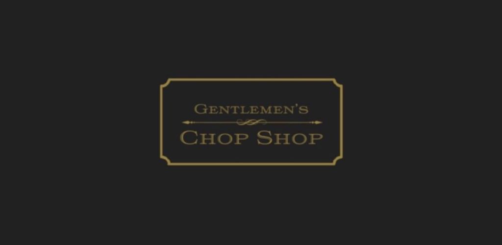 Gentlemen's Chop Shop
