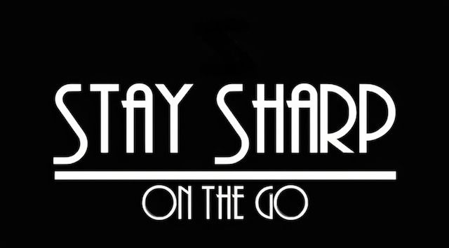 Stay Sharp On The Go