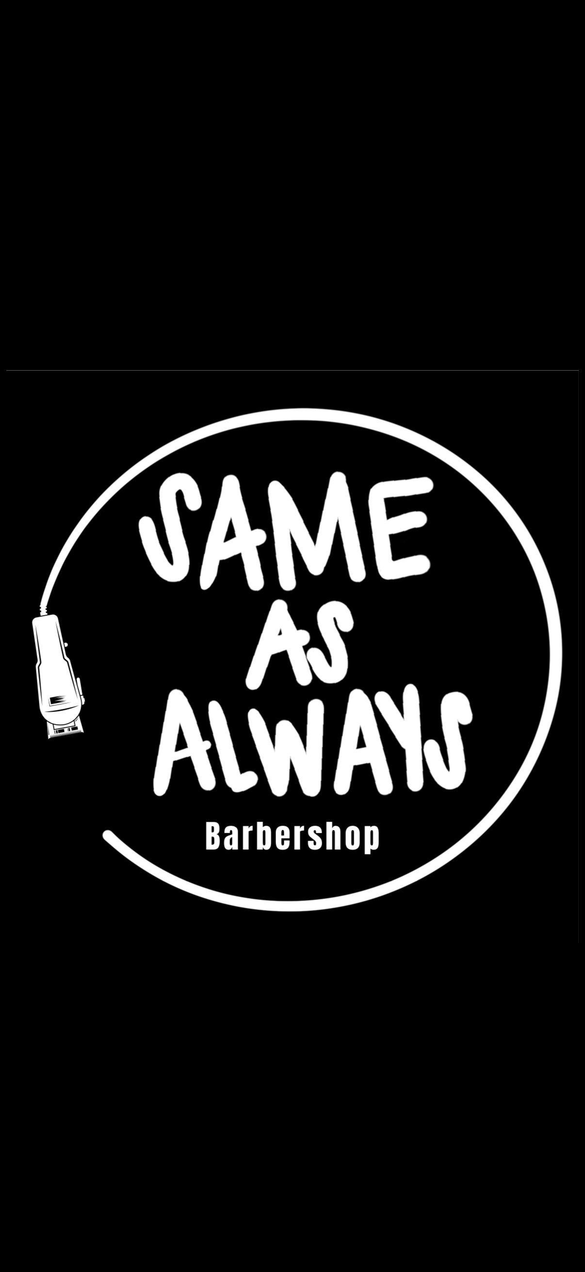 Same as Always Barbershop