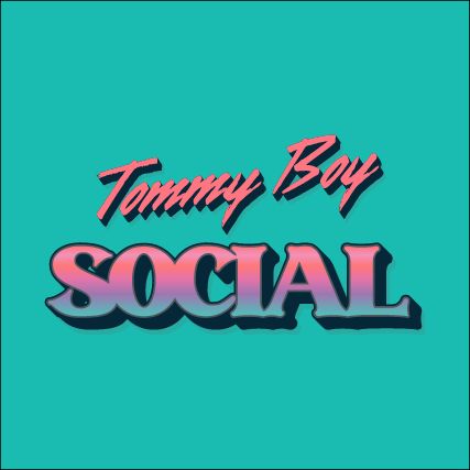 Tommy Boy Social