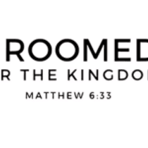 Groomed For The Kingdom