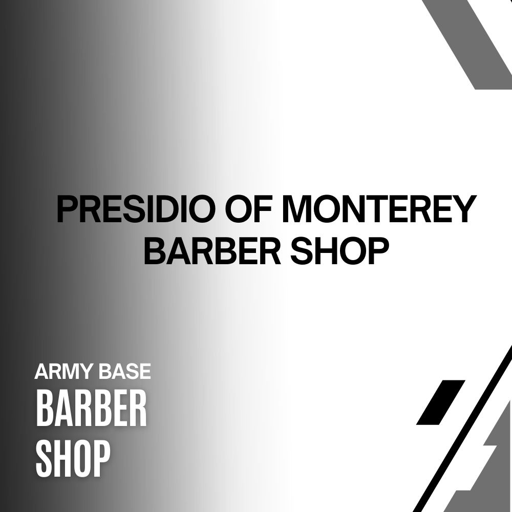 PRESIDIO OF MONTEREY BARBER SHOP