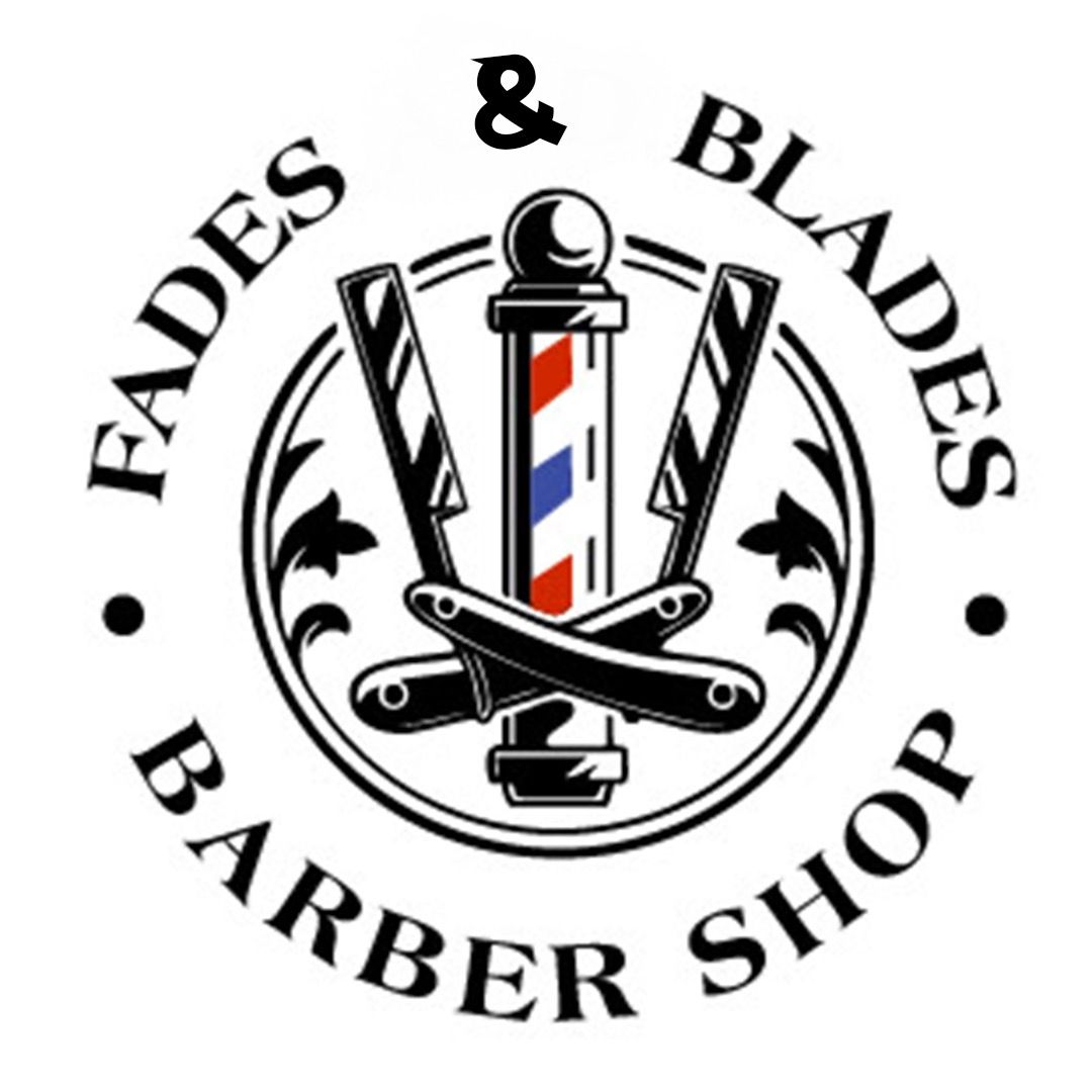 Fades & Blades
