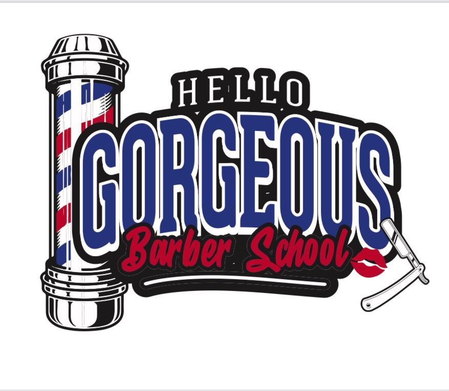 Hello Gorgeous Barber School