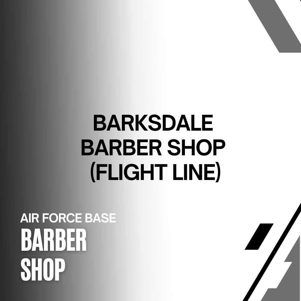 BARKSDALE BARBER (FLIGHT LINE)